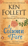 Column of Fire | Follett Ken, Penguin Books Ltd