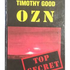 Timothy Good - OZN - Top Secret (editia 1995)