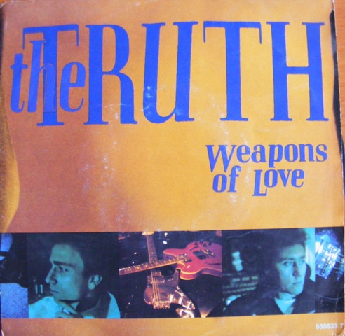 Disc Vinyl 7# The Truth (6) - Weapons Of Love (7&quot;)