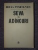 Seva din adancuri - Ioana Postelnicu - anul 1985, 492 pag, Alb, L
