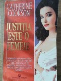 JUSTITIA ESTE O FEMEIE-CATHERINE COOKSON-219957