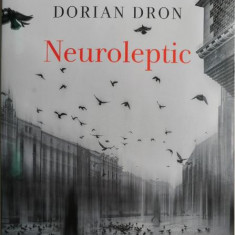 Neuroleptic – Dorian Dron