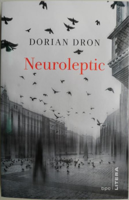 Neuroleptic &amp;ndash; Dorian Dron foto