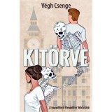 Kit&ouml;rve - V&eacute;gh Csenge