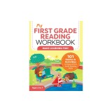 My First Grade Reading Workbook: 101 Games &amp; Activities to Support First Grade Reading Skills