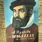 CU MAGELLAN IN JURUL LUMII-A. PIGAFETTA