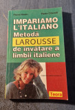 Metoda de invatare a limbii italiene LaRousse Pierre Noaro