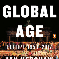 The Global Age: Europe 1950-2017