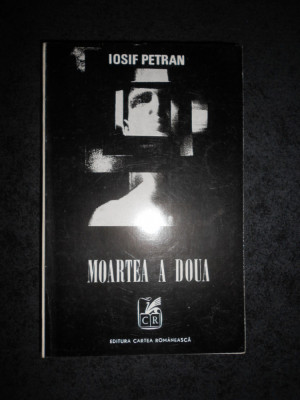 IOSIF PETRAN - MOARTEA A DOUA foto
