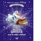 Regatul de gheata II. Olaf in lumea cartilor. Volumul 66. Disney. Biblioteca magica, editie de colectie - Disney