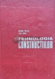 Tehnologia Constructiilor, Antonie Trelea, 1978, 400 pagini, cartonata, stare buna