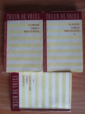 Theun de Vries - O stafie umbla prin Europa 3 volume (1957) foto