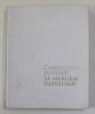 SA MERGEM IMPREUNA ! CALATORIA APOSTOLICA IN ROMANIA , 2020