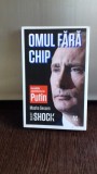 OMUL FARA CHIP-INCREDIBILA ASCENSIUNE A LUI PUTIN-MASHA GESSEN