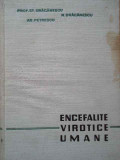 Encefalite Virotice Umane - St. Draganescu N. Draganescu Ar. Petrescu ,285577