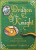 The Dragon &amp; the Knight: A Pop-Up Misadventure