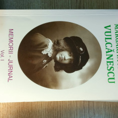 Margarita Ioana Vulcanescu - Memorii - Jurnal, Volumul I (Editura Vitruviu 2013)