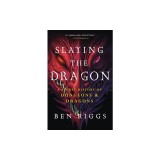 Slaying the Dragon: A Secret History of Dungeons &amp; Dragons