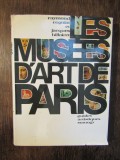 Les Musees d&#039;art de Paris - Raymond Cogniat, Jacques Hillairet