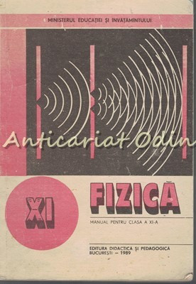 Fizica. Manual Pentru Clasa a XI-a - Nicolae Gherbanovschi, Maria Prodan foto