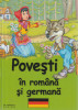 Povesti in romana si germana (Ina Mintici, traducator) &ndash; editie bilingva