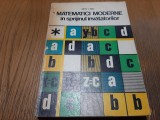 MATEMATICI MODERNE in Sprijinul Invatatorilor - Dumitru V. Rosca -1978, 304 p., Alta editura