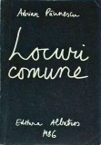 Adrian Paunescu - Locuri Comune, Albatros, Poezie, Romana, Brosata, Stare Buna, 1986