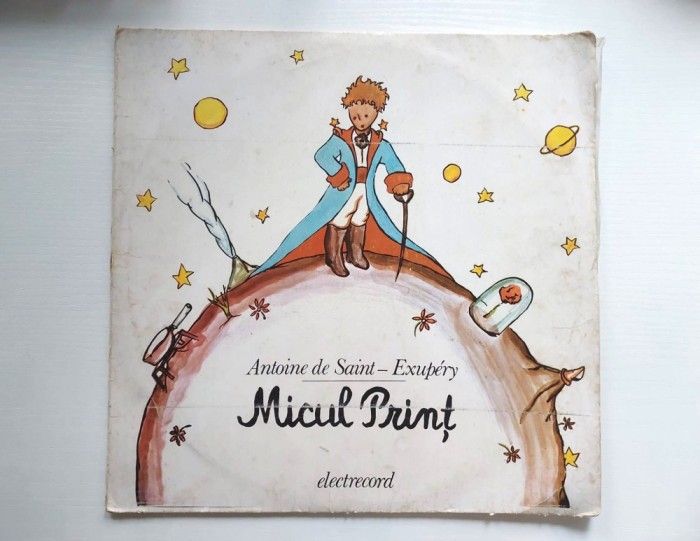 Disc Vinilul MICUL PRINT - ANTOINE DE SAINT-EXUPERY - Electrecord