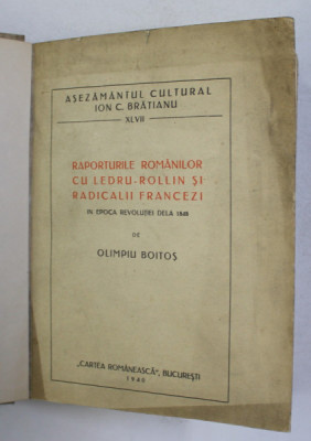 Raporturile romanilor cu Ledru-Rollin si radicalii francezi in epoca revolutiei de la 1848, Bucuresti 1940 foto