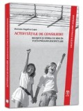 Cumpara ieftin Activitatile de consiliere. Reusita si stima de sine in viata preadolescentilor/Daciana Angelica Lupu