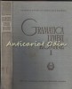 Gramatica Limbii Romane I Al. Graur - Editia II (1966) Bucuresti, 438 pagini