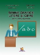 Semne grafice. Litere si cifre pentru clasa pregatitoare foto