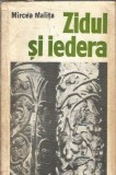 Zidul si Iedera Mircea Malita Editura Cartea Romaneasca 1978 650 pagini Literatura Romana Carti Vechi Editie Colectie