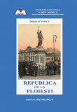 Republica de la Ploiesti | Dorin Stanescu