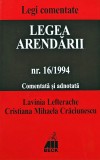 Cumpara ieftin Legea arendarii nr. 16/1994 - 2000 - Cristiana Mihaela Craciunescu (BD119)