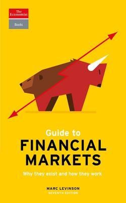Guide to Financial Markets: Why They Exist and How They Work foto
