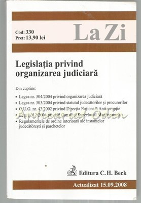 Legislatia Privind Organizarea Judiciara. Actualizat 15.09.2008 foto