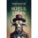 Sotul etern - Feodor Dostoievski, 2024, Antet, Feodor Mihailovici Dostoievski