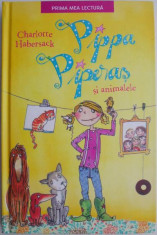 Pippa Piperas si animalele &amp;ndash; Charlotte Habersack foto