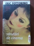 Saruturi de cinema- Eric Fottorino