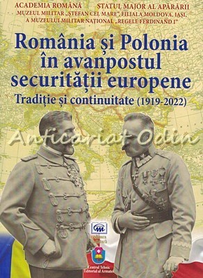Romania Si Polonia In Avanpostul Securitatii Europene - Dan Prisacaru, Petre Otu