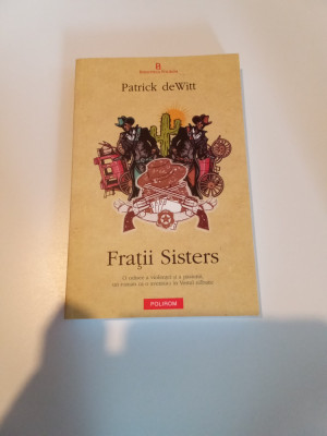 FRAȚII SISTERS - PATRICK DE WITT foto