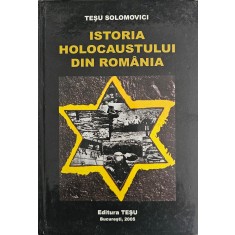 Teșu Solomovici, Istoria Holocaustului din Rom&acirc;nia, 2005