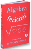 Algebra fericirii - Scott Galloway
