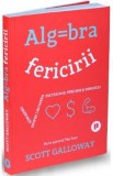 Algebra fericirii - Scott Galloway