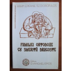 Epifanie Teodoropulos - Familiei ortodoxe cu smerita dragosta (2003)