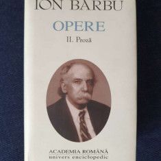 Ion Barbu – Opere II. Proza (ed. de lux, Academia Romana)