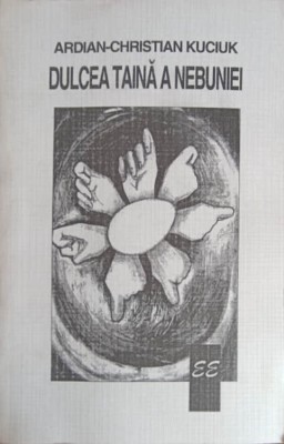DULCEA TAINA A NEBUNIEI-ARDIAN CHRISTIAN KUCIUK-243496 foto