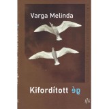 Kiford&iacute;tott &eacute;g - Varga Melinda