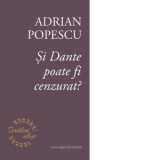 Si Dante poate fi cenzurat? - Adrian Popescu